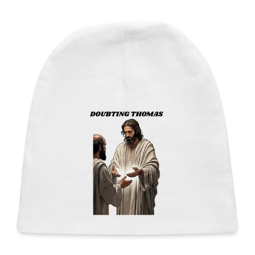 Doubting Thomas Resurrection T Shirt, Gift - Baby Cap
