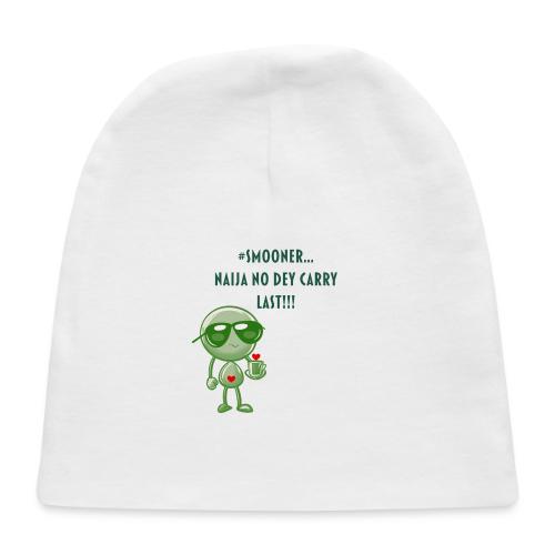 Smoon City | Naija No dey Carry Last Only - Baby Cap