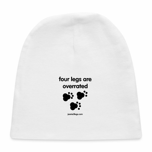 Jeanie3legs, 4 legs are overrated pawprint - Baby Cap