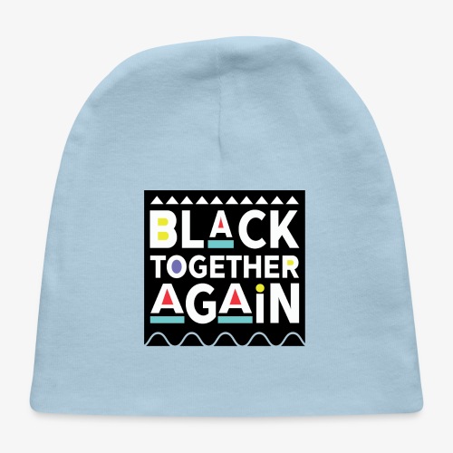 Black Together Again - Baby Cap