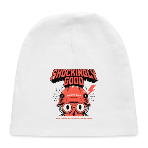 Funny Shockingly Good Electrician - Baby Cap