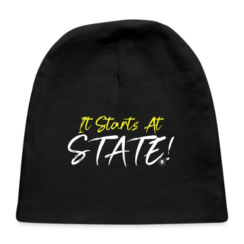 It Starts At STATE! -Yellow & White Script - Baby Cap