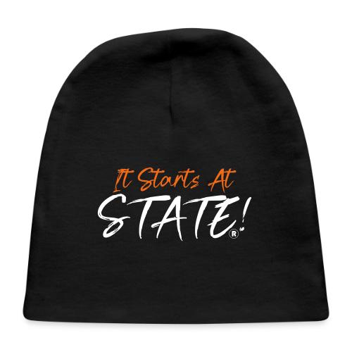 It Starts At STATE! -Orange & White Script - Baby Cap