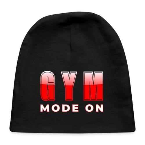 Gym Mode On Fitness Typography Design - Baby Cap