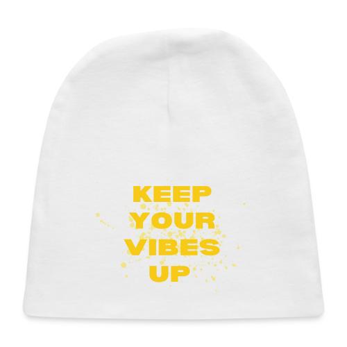 Keep Your Vibes Up Graphic - Baby Cap