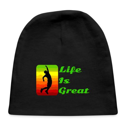 Life Is Great - Baby Cap