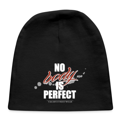 No body is perfect - Baby Cap