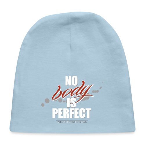 No body is perfect - Baby Cap