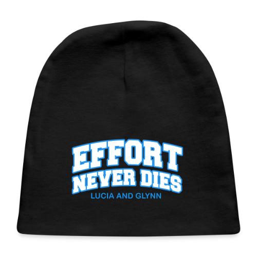 Effort Never Dies - Baby Cap