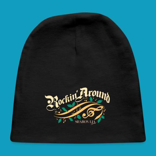 Sharon Lia Band - Rockin Around Holiday T Shirt - Baby Cap