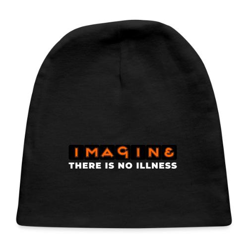 Imagine there is no illness - Baby Cap