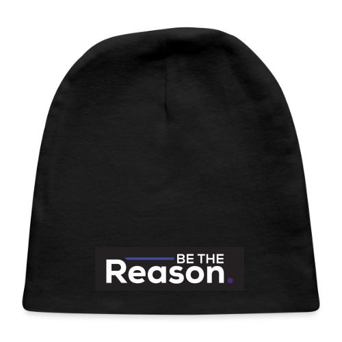Be The Reason - Baby Cap
