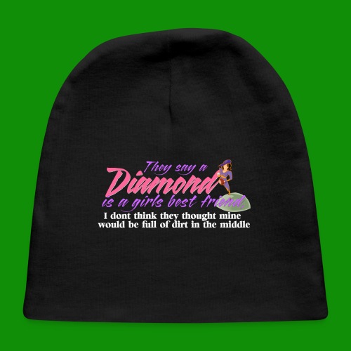 Softball Diamond is a girls Best Friend - Baby Cap