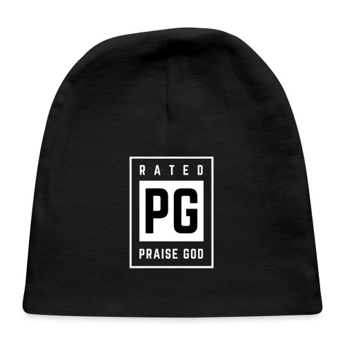 Rated PG: Praise God - Baby Cap