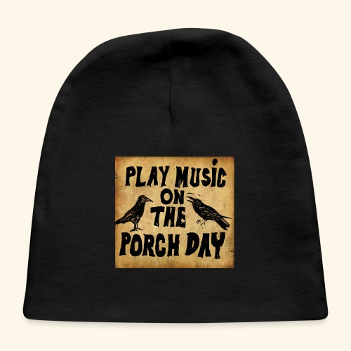 Play Music on te Porch Day - Baby Cap