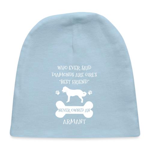 My Best Friend Is Armant Cool Gift - Baby Cap