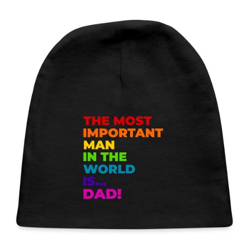 Dad: The Most Important Man in the World - Baby Cap