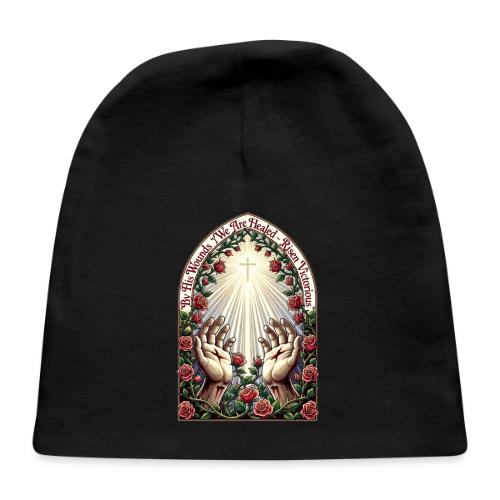 Easter By His Wounds Healed T Shirt, Renewal Gift - Baby Cap