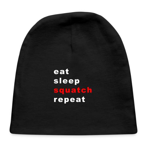 eat sleep squatch repeat - Baby Cap