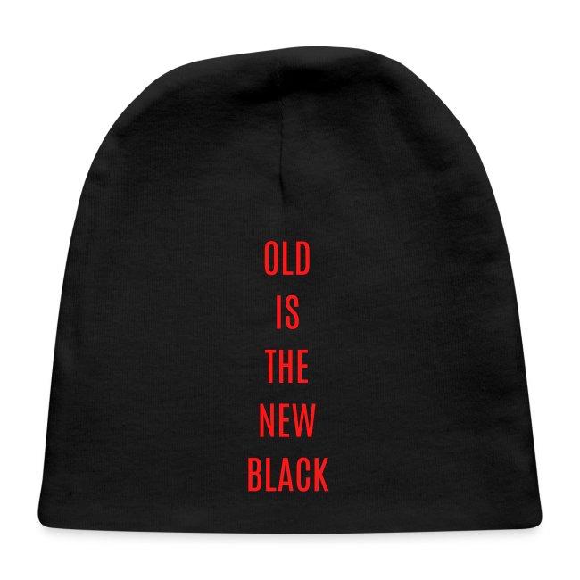 OLD IS THE NEW BLACK (red on black)