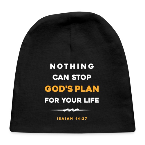 Nothing can stop God's plan for your life - Baby Cap