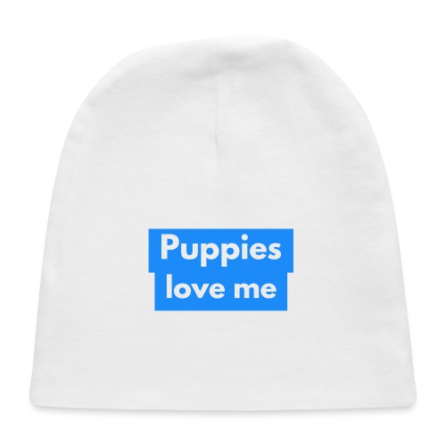Puppies love me - Baby Cap