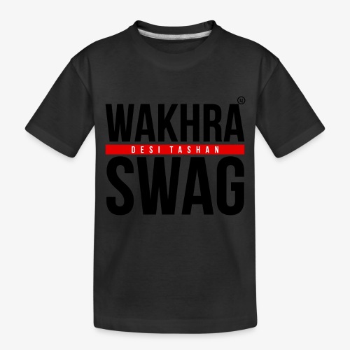 Wakhra Swag B - Toddler Premium Organic T-Shirt