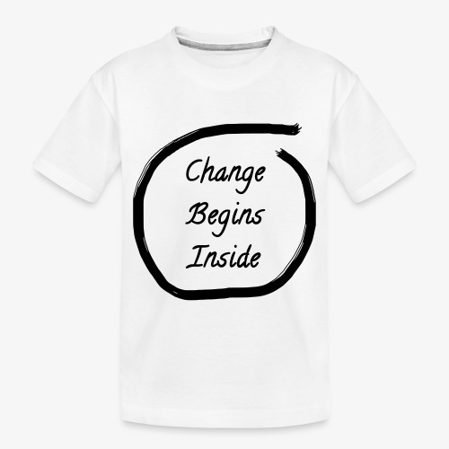 ChangeBeginsInsideBVs - Toddler Premium Organic T-Shirt