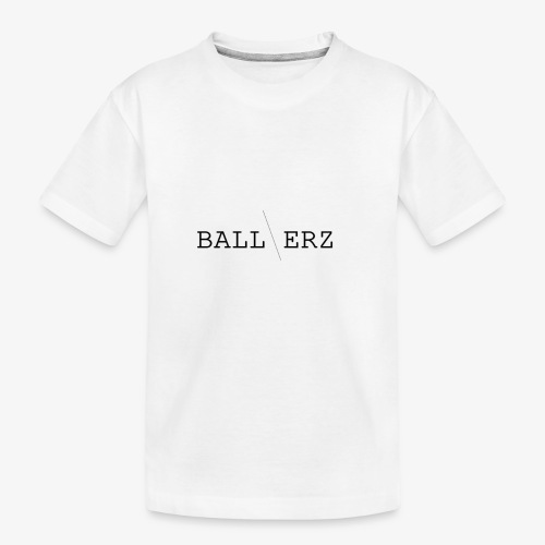 BALLERZ shirt - Toddler Premium Organic T-Shirt