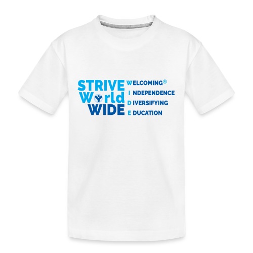 STRIVE WorldWIDE - Toddler Premium Organic T-Shirt