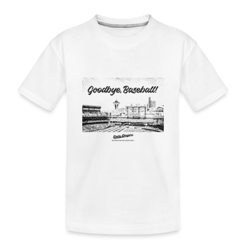 Goodbye, Baseball! - Toddler Premium Organic T-Shirt