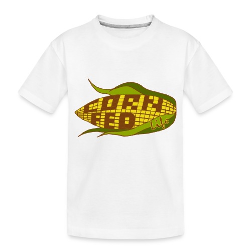 Corn Fed Logo - Toddler Premium Organic T-Shirt
