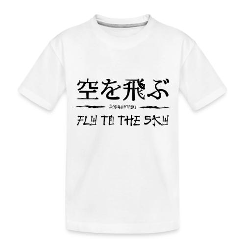 FLY TO THE SKY - Toddler Premium Organic T-Shirt