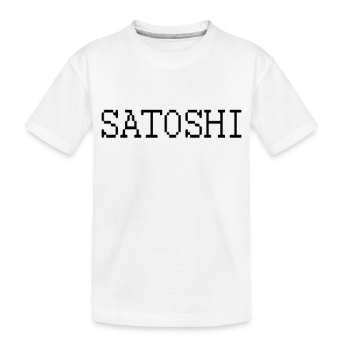satoshi stroke only one word satoshi, bitcoiners - Toddler Premium Organic T-Shirt