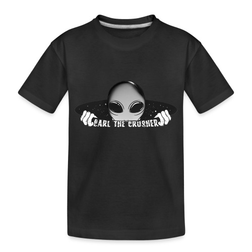 Coming Through Clear - Carl the Crusher - Toddler Premium Organic T-Shirt