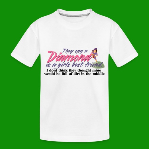 Softball Diamond is a girls Best Friend - Toddler Premium Organic T-Shirt