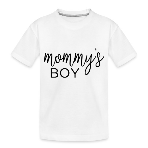 Mommys Boy - Toddler Premium Organic T-Shirt