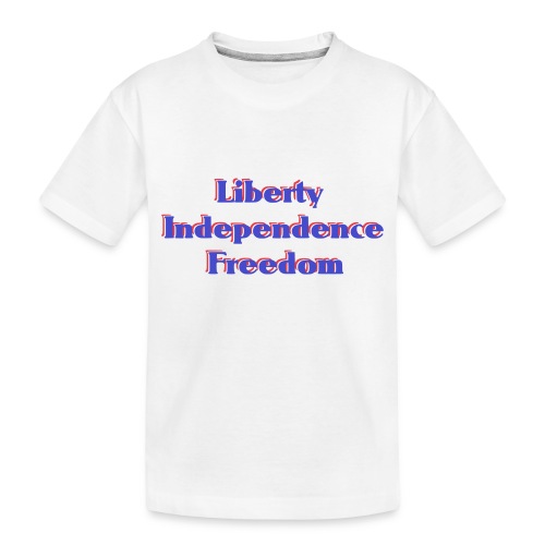 liberty Independence Freedom blue white red - Toddler Premium Organic T-Shirt