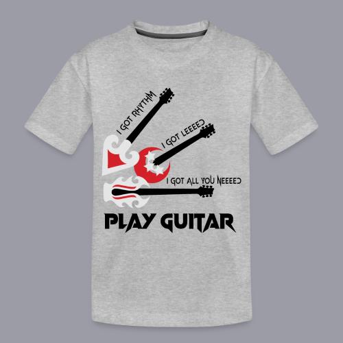 PLAY GUITAR - Toddler Premium Organic T-Shirt