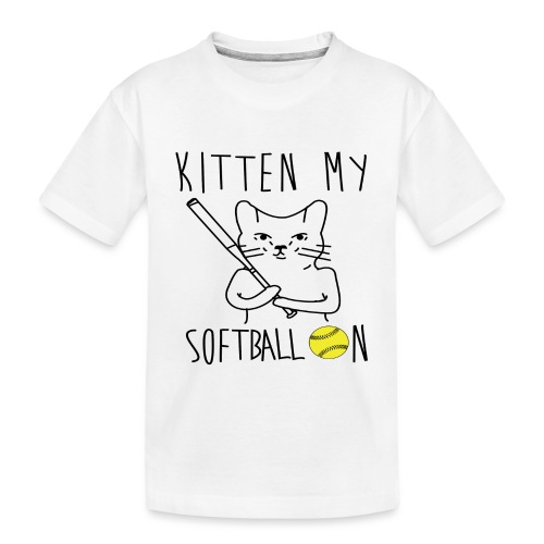 kitten my softballon - Toddler Premium Organic T-Shirt