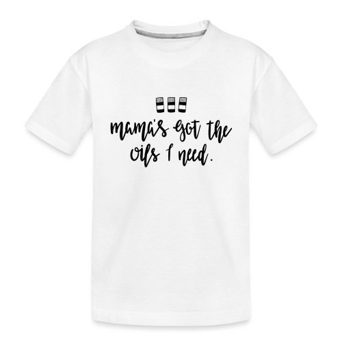 MamasGotOils TeeShirt - Toddler Premium Organic T-Shirt