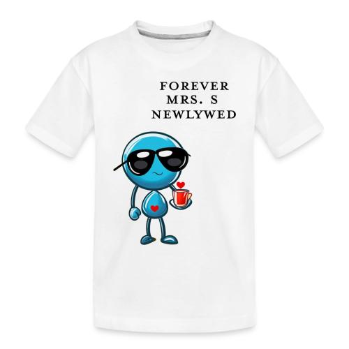 Mrs S Forever Newlywed - Toddler Premium Organic T-Shirt