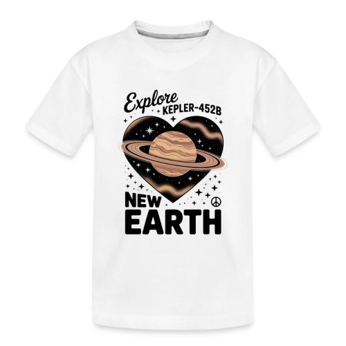 Explore Kepler-452b – New Earth Adventure - Toddler Premium Organic T-Shirt
