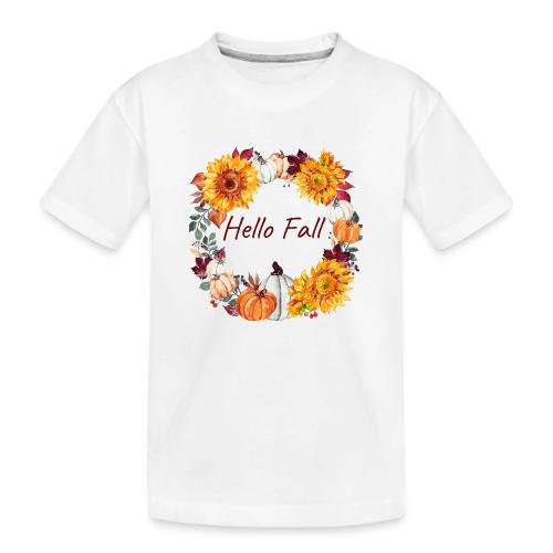Hello Fall - Toddler Premium Organic T-Shirt