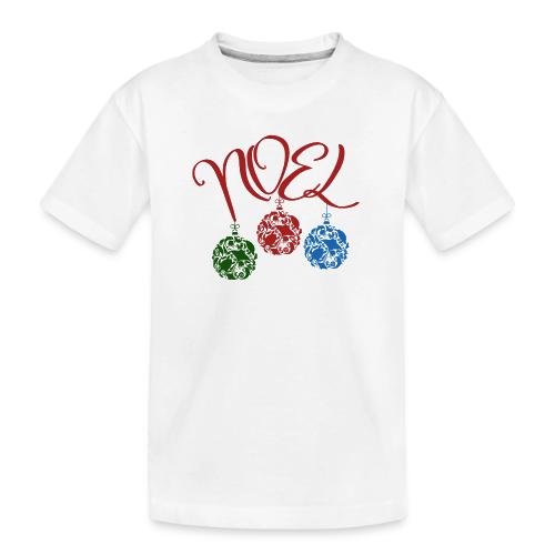 Noel 2021 - Toddler Premium Organic T-Shirt