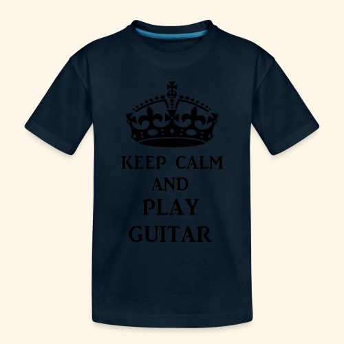 keep calm play guitar blk - Toddler Premium Organic T-Shirt