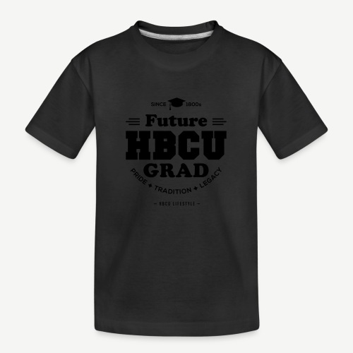 Future HBCU Grad Youth - Toddler Premium Organic T-Shirt