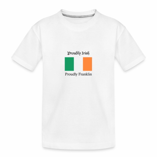 Proudly Irish, Proudly Franklin - Toddler Premium Organic T-Shirt