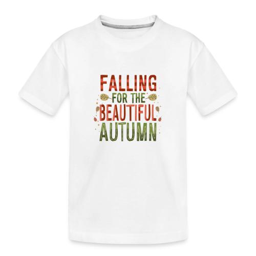 Falling for the beautiful autumn. - Toddler Premium Organic T-Shirt