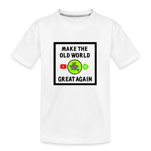 Make The Old World Great Again - Toddler Premium Organic T-Shirt